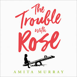 Icon image The Trouble with Rose