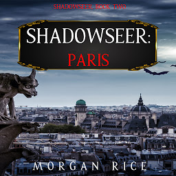 Imaginea pictogramei Shadowseer: Paris (Shadowseer, Book Two)