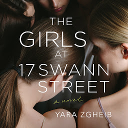 Icon image The Girls at 17 Swann Street: A Novel