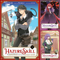 Icon image Hazure Skill: The Guild Member with a Worthless Skill Is Actually a Legendary Assassin
