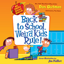 Icon image My Weird School Special: Back to School, Weird Kids Rule!