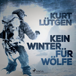 Obraz ikony: Kein Winter für Wölfe (Ungekürzt)