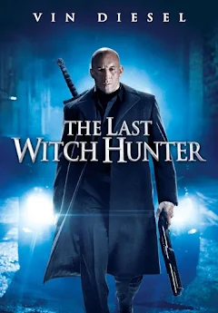 The Last Witch Hunter - ภาพยนตร์ใน Google Play