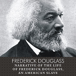 Icon image Narrative of the Life of Frederick Douglass, an American Slave
