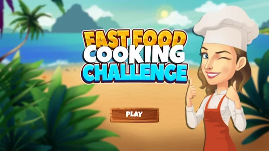 Fast Food Cooking Challenge