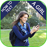 Cover Image of Descargar How To Text A Girl  APK