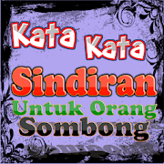 Kata-kata Sindiran Untuk Orang Sombong