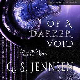 Icon image Of A Darker Void: Asterion Noir Book 2