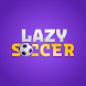 Lazy Soccer