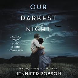 Icon image Our Darkest Night: A Novel of Italy and the Second World War
