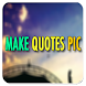 Make Quotes Pic - Androidアプリ