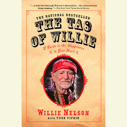 Icon image The Tao of Willie: A Guide to the Happiness in Your Heart