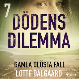 Icon image Dödens dilemma 7 - Gamla olösta fall: Volym 7