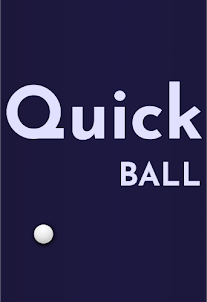 Quick ball