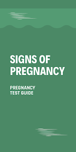Pregnancy test & signs guide