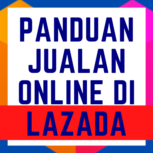 Cara Jualan Online Di Lazada Lengkap