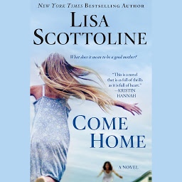 Icon image Come Home: A Novel