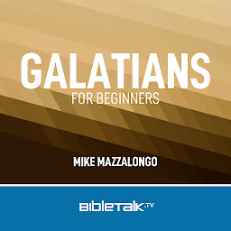 Icon image Galatians for Beginners: Freedom in Christ