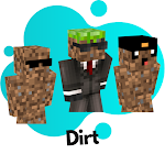 Cover Image of Download Skin Dirt for Minecraft PE  APK