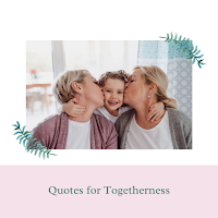 Quotes for Togetherness