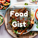 Food Gist: Share Your Recipe - Androidアプリ