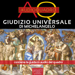 Obraz ikony: Giudizio universale di Michelangelo: Audioquadro