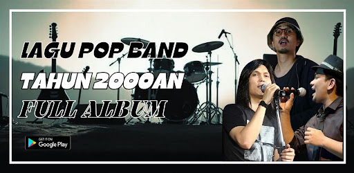 Lagu Pop Band Tahun 2000an