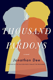 Icon image A Thousand Pardons: A Novel