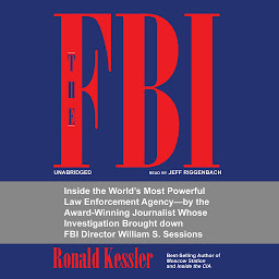 Icon image The FBI: Inside the World’s Most Powerful Law Enforcement Agency