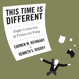 Simge resmi This Time is Different: Eight Centuries of Financial Folly