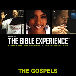 Icon image Inspired By ... The Bible Experience Audio Bible - Today's New International Version, TNIV: The Gospels