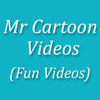 Mr Cartoon Videos Fun Videos