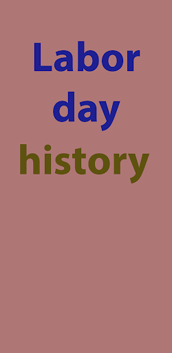 Labor Day History Screenshot 3 - AppWisp.com
