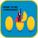 Cover Image of ダウンロード How To Be Confident  APK