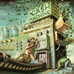 Icon image The Cash Machine: A Tale of Passion, Persistence, and Financial Independence