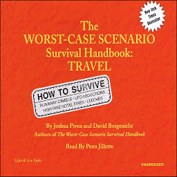 「Travel: The Worst-Case Scenario Survival Handbook: How to Survive Runaway Camels, UFO Abductions, High-Rise Hotel Fires, Leeches」圖示圖片