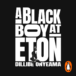 Icon image A Black Boy at Eton