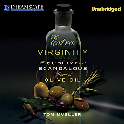 「Extra Virginity: The Sublime and Scandalous World of Olive Oil」圖示圖片