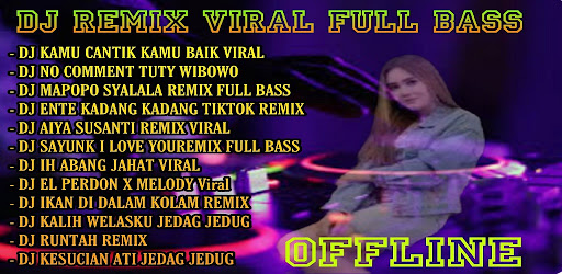 DJ Campuran Viral 2023 Offline