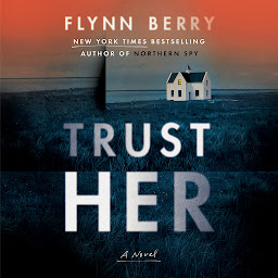 Icon image Trust Her: A Novel