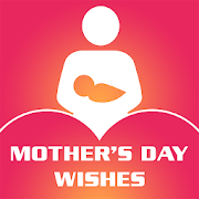 Mothers Day Wishes & Cards