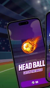 Head Ball: Catch the balls