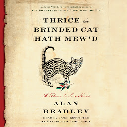 Icon image Thrice the Brinded Cat Hath Mew'd: A Flavia de Luce Novel