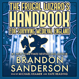 Symbolbild für The Frugal Wizard’s Handbook for Surviving Medieval England