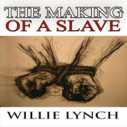 Imagen de icono The Willie Lynch Letter and the Making of a Slave