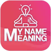 My Name Meaning - Name Meaning App
