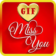 Best Miss You GIF Collection 2019