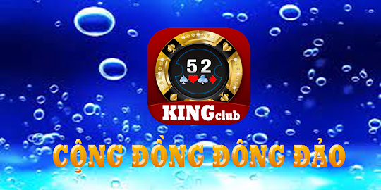 King club: Game Bai Doi Thuong