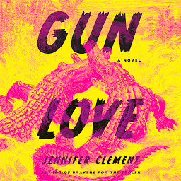 Icon image Gun Love: A Novel