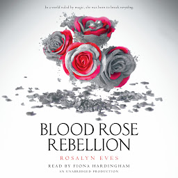 Icon image Blood Rose Rebellion: Volume 1
